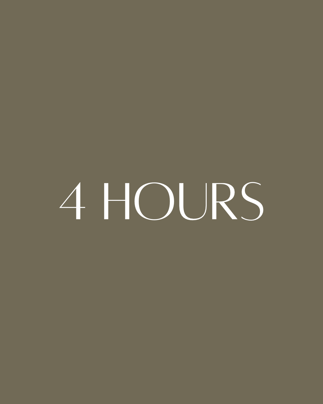 4 HOURS